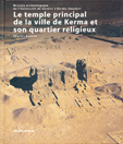 Extrait Le temple principal de la ville de Kerma et son quartier religieux